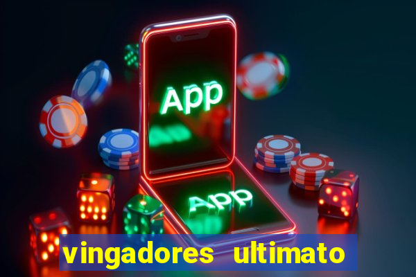 vingadores ultimato google drive